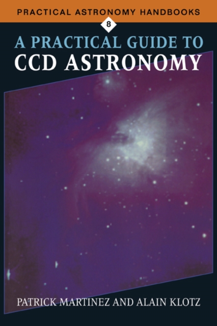 A Practical Guide to CCD Astronomy, Paperback / softback Book