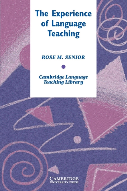 The Experience of Language Teaching, Paperback / softback Book