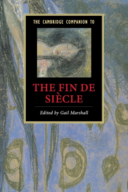 The Cambridge Companion to the Fin de Siecle, Paperback / softback Book