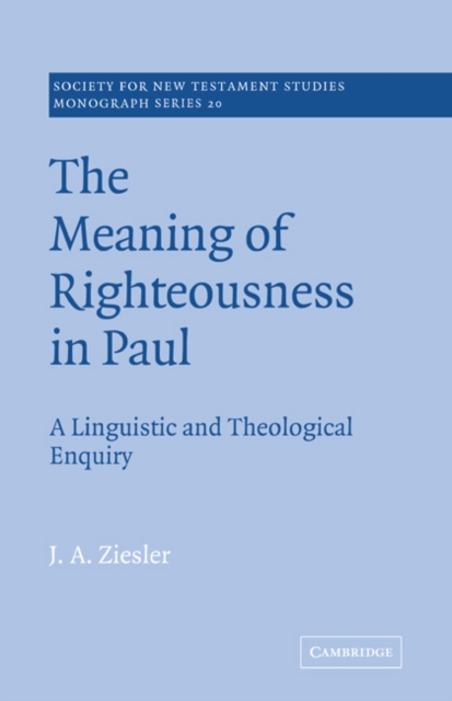The Meaning of Righteousness in Paul : A Linguistic and Theological Enquiry, Paperback / softback Book