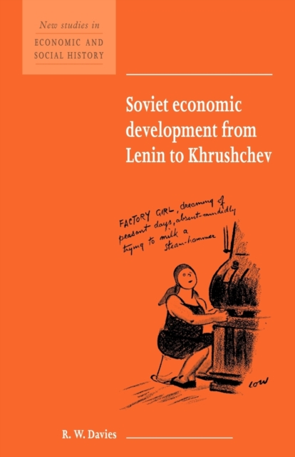 Soviet Economic Development from Lenin to Khrushchev, Paperback / softback Book