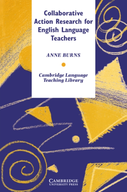 Collaborative Action Research for English Language Teachers, Paperback / softback Book