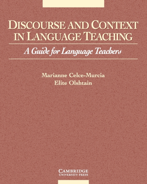Discourse and Context in Language Teaching : A Guide for Language Teachers, Paperback / softback Book