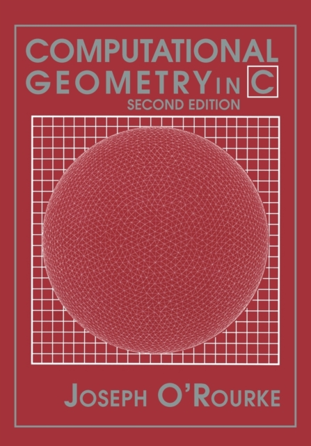 Computational Geometry in C, Paperback / softback Book