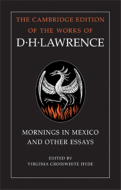 Mornings in Mexico and Other Essays, Hardback Book