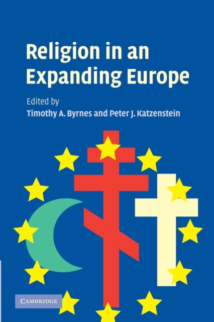 Religion in an Expanding Europe, Paperback / softback Book