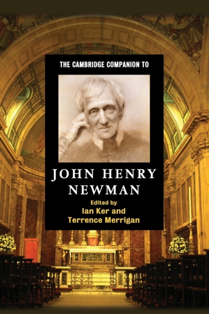 The Cambridge Companion to John Henry Newman, Paperback / softback Book