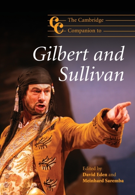 The Cambridge Companion to Gilbert and Sullivan, Paperback / softback Book