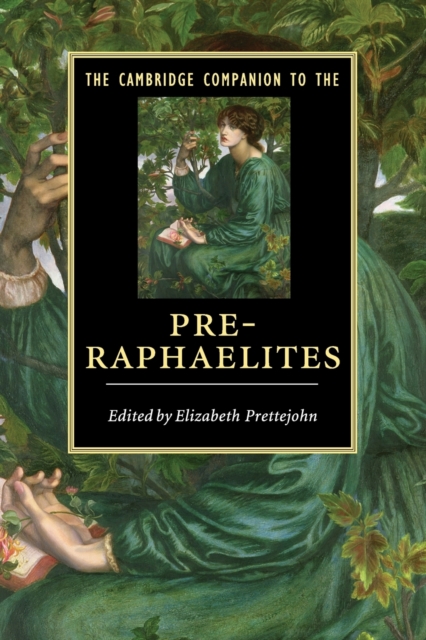 The Cambridge Companion to the Pre-Raphaelites, Paperback / softback Book
