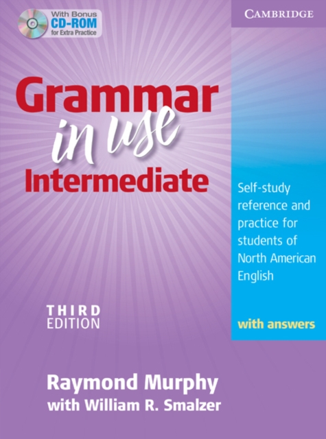 Grammar in Use Intermediate Student's Book with Answers and CD-ROM : Self-study Reference and Practice for Students of North American English, Mixed media product Book