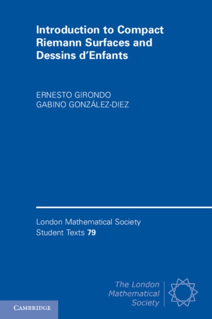 Introduction to Compact Riemann Surfaces and Dessins d’Enfants, Paperback / softback Book