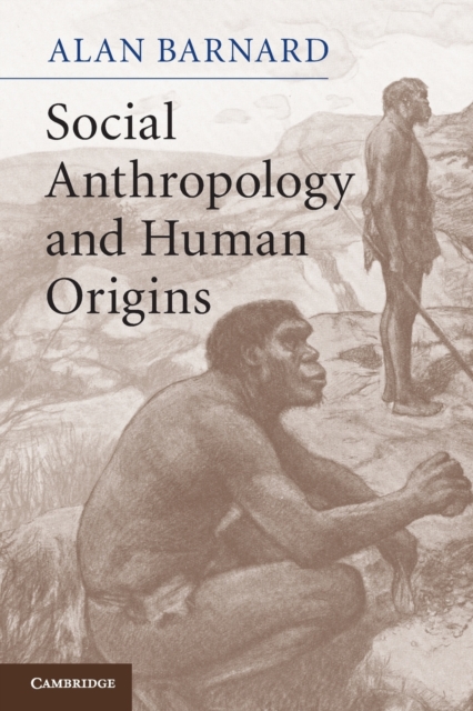 Social Anthropology and Human Origins, Paperback / softback Book