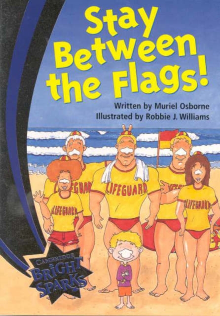 Bright Sparks: Stay between the Flags!, Paperback Book