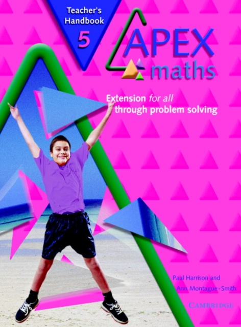Apex Maths 5 Teacher's Handbook : Extension for all through Problem Solving, Paperback / softback Book