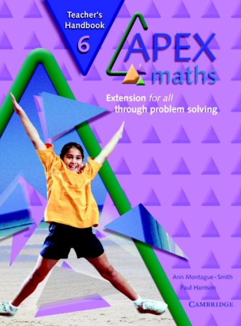 Apex Maths 6 Teacher's Handbook : Extension for all through Problem Solving, Paperback / softback Book