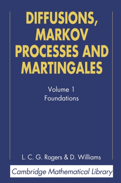 Diffusions, Markov Processes, and Martingales: Volume 1, Foundations, Paperback / softback Book