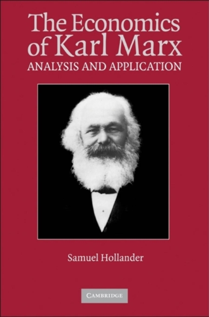 The Economics of Karl Marx : Analysis and Application, Paperback / softback Book