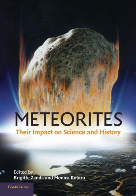 Meteorites : Their Impact on Science and History, Paperback / softback Book