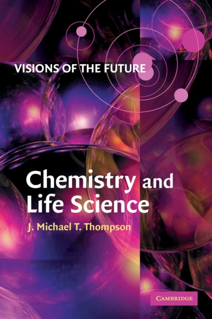 Visions of the Future: Chemistry and Life Science, Paperback / softback Book