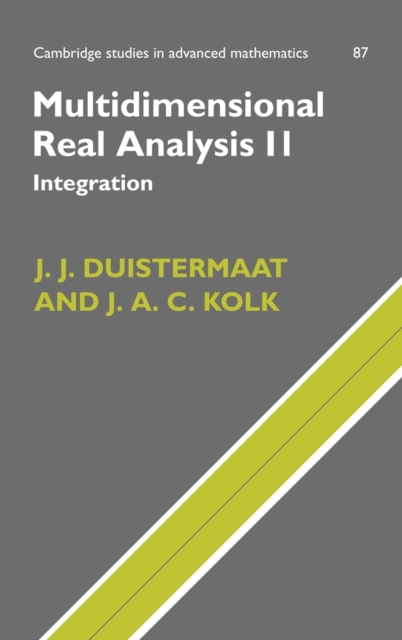 Multidimensional Real Analysis II : Integration, Hardback Book