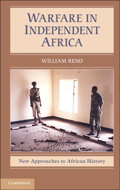 Warfare in Independent Africa, Hardback Book