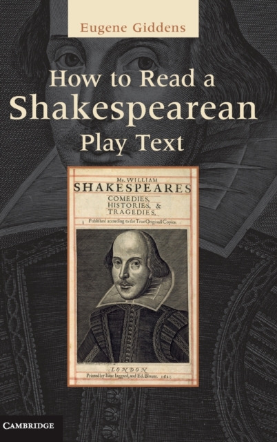 How to Read a Shakespearean Play Text, Hardback Book