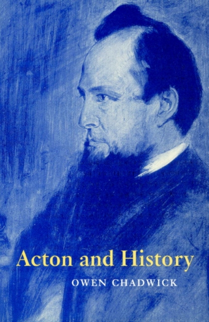 Acton and History, Paperback / softback Book