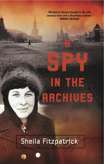A Spy in the Archives, Paperback / softback Book