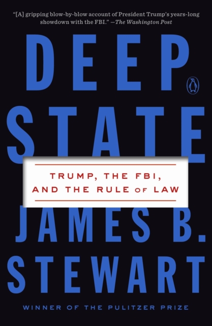 Deep State : Trump, the FBI, and the Rule of Law, Paperback / softback Book