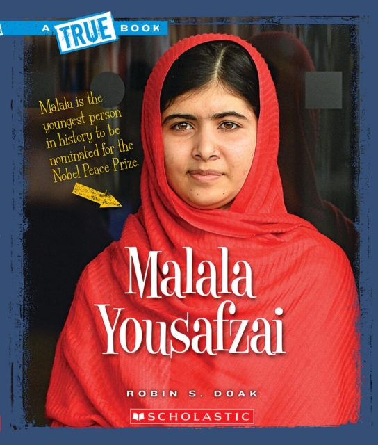 Malala Yousafzai (A True Book: Biographies), Paperback Book
