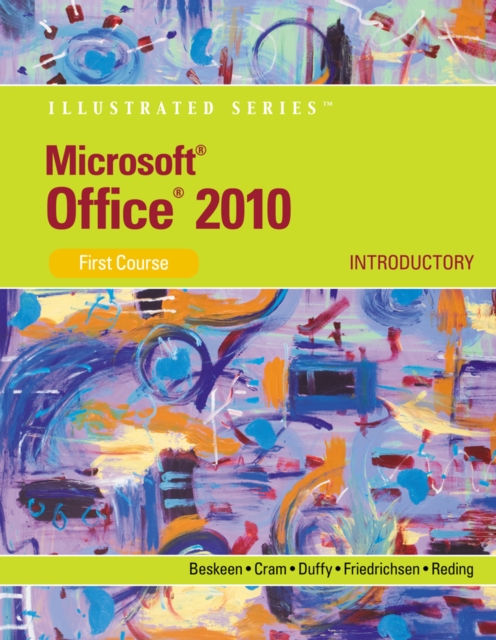 Microsoft (R) Office 2010 : Illustrated Introductory, First Course, Spiral bound Book