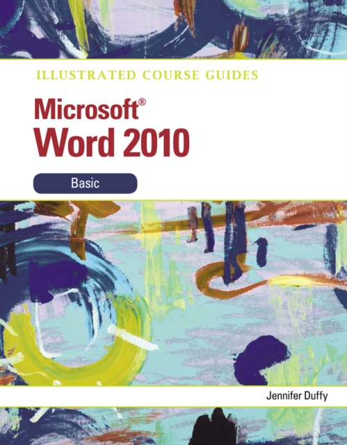 Illustrated Course Guide : Microsoft Office Word 14 Basic, Spiral bound Book