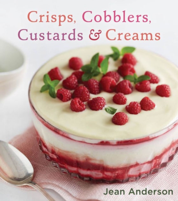 Crisps, Cobblers, Custards, and Creams, Hardback Book