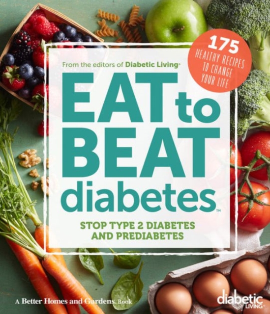 Eat to Beat Diabetes, Spiral bound Book