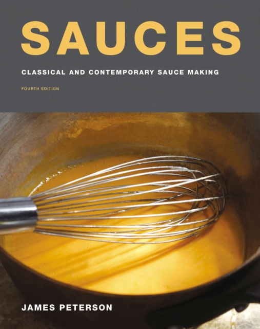Sauces : Classical and Contemporary Sauce Making,, EPUB eBook