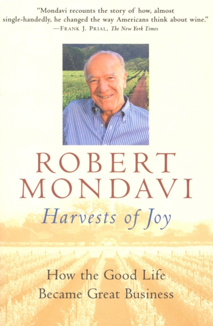 Harvests of Joy : How the Good Life Became Great Business, EPUB eBook