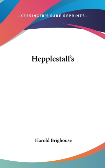 HEPPLESTALL'S, Hardback Book