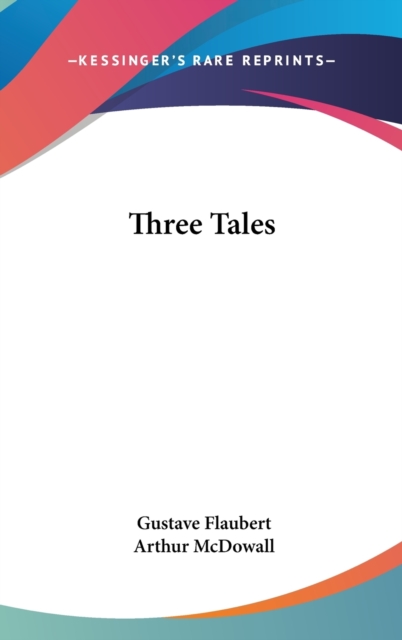 THREE TALES, Hardback Book