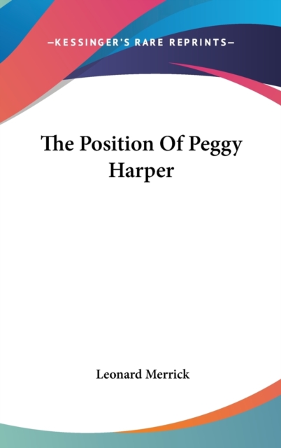 THE POSITION OF PEGGY HARPER, Hardback Book