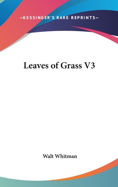 LEAVES OF GRASS V3, Hardback Book