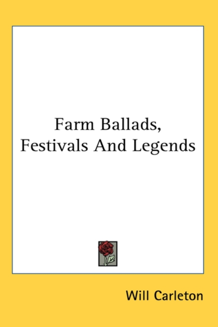 FARM BALLADS, FESTIVALS AND LEGENDS, Hardback Book
