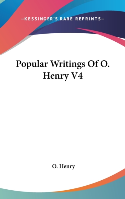 Popular Writings Of O. Henry V4,  Book