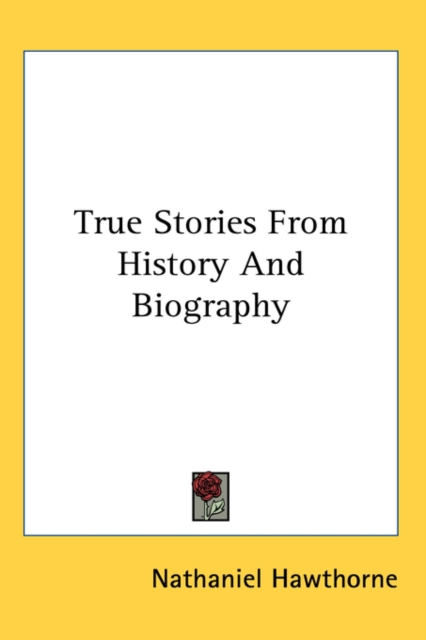 True Stories From History And Biography,  Book