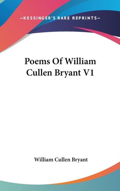 Poems Of William Cullen Bryant V1,  Book