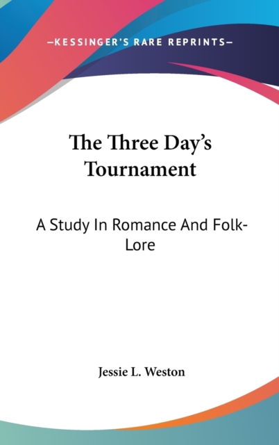 THE THREE DAY'S TOURNAMENT: A STUDY IN R, Hardback Book