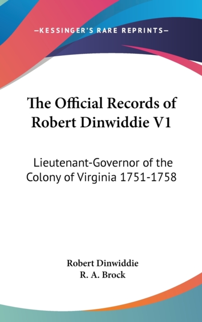 THE OFFICIAL RECORDS OF ROBERT DINWIDDIE, Hardback Book