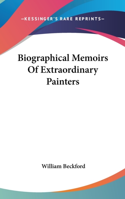 Biographical Memoirs Of Extraordinary Painters,  Book
