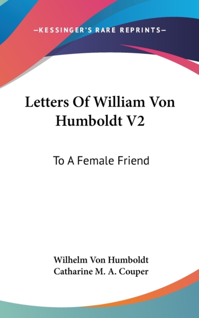 Letters Of William Von Humboldt V2, Hardback Book