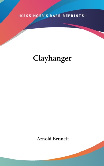 CLAYHANGER, Hardback Book