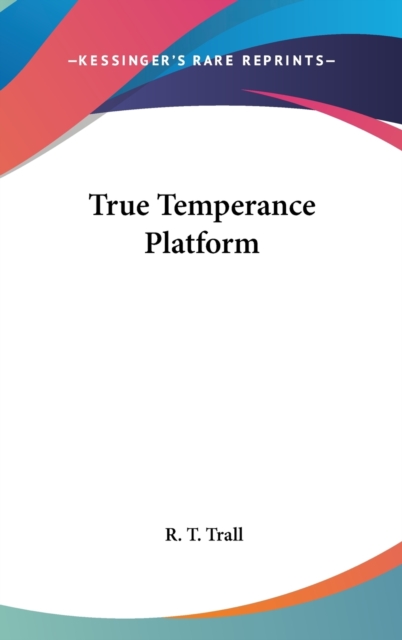 True Temperance Platform,  Book